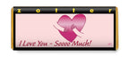 I Love You – Soooo Much!
